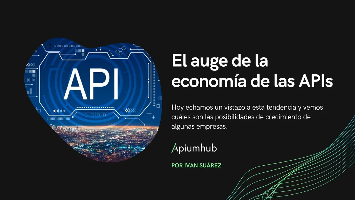 El auge de las API en banca y finanzas